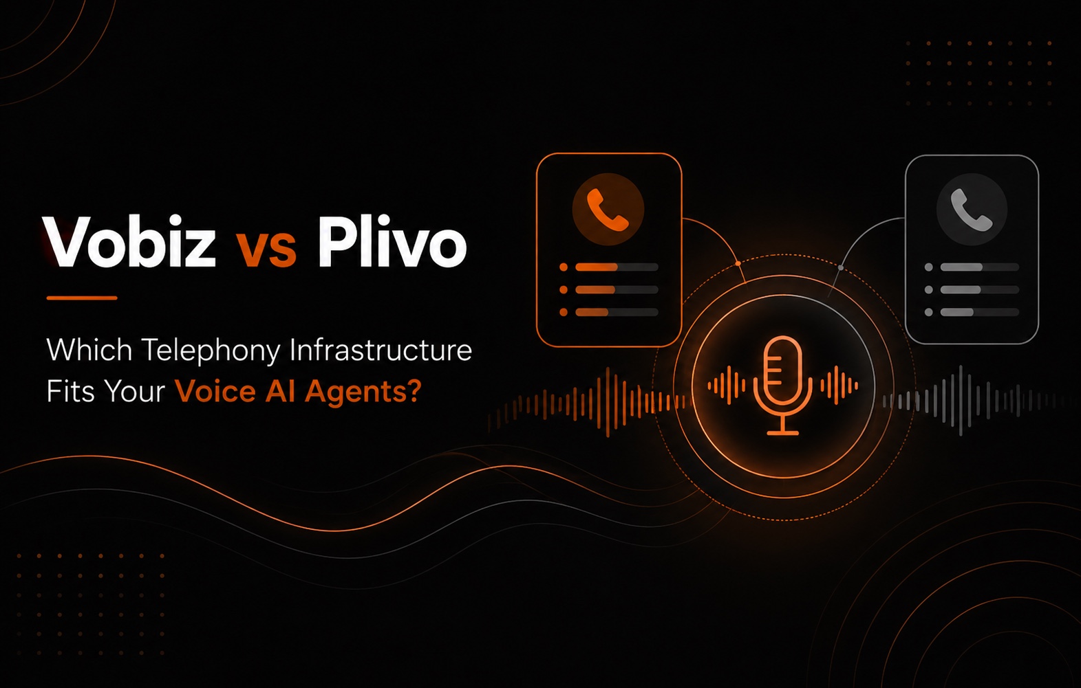 Vobiz vs Plivo: Which Telephony Infrastructure Should You Build Your Voice AI Agents On?